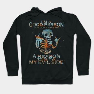 I'm a good person Hoodie